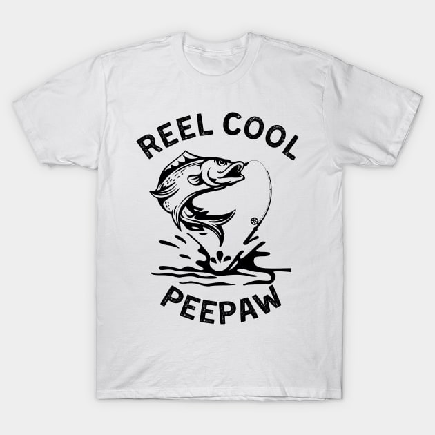 Reel Cool Peepaw T-Shirt by AE Desings Digital